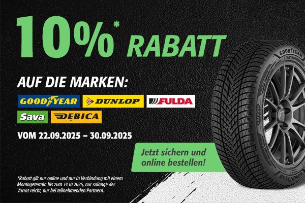 10% Rabatt auf die Marken: Goodyear, Dunlop, Fulda, Sava & Debica. Rabatt gilt nur online und nur in Verbindung mit einem Montagetermin bis zum 14.10.2025, nur solange der Vorrat reicht