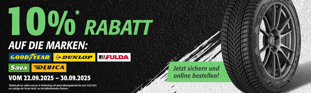 10% Rabatt auf die Marken: Goodyear, Dunlop, Fulda, Sava & Debica. Rabatt gilt nur online und nur in Verbindung mit einem Montagetermin bis zum 14.10.2025, nur solange der Vorrat reicht